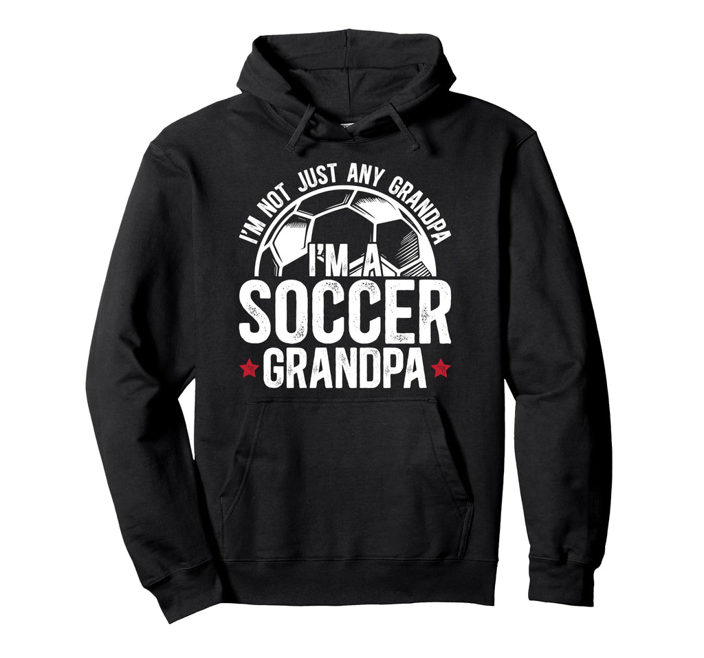 Im Soccer Grandpa Soccer Player Hoodie - Aesthetic Graphic for Adults - T-Shirt, Sweatshirt, Hoodie