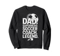 Dad Superhero Soccer Coach Hero Sweatshirt - Trendy Graphic Men Women - T-Shirt, Sweatshirt, Hoodie