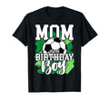Soccer Birthday Birthday Mom T-Shirt - Casual Everyday Wear for Adults - T-Shirt, Sweatshirt, Hoodie