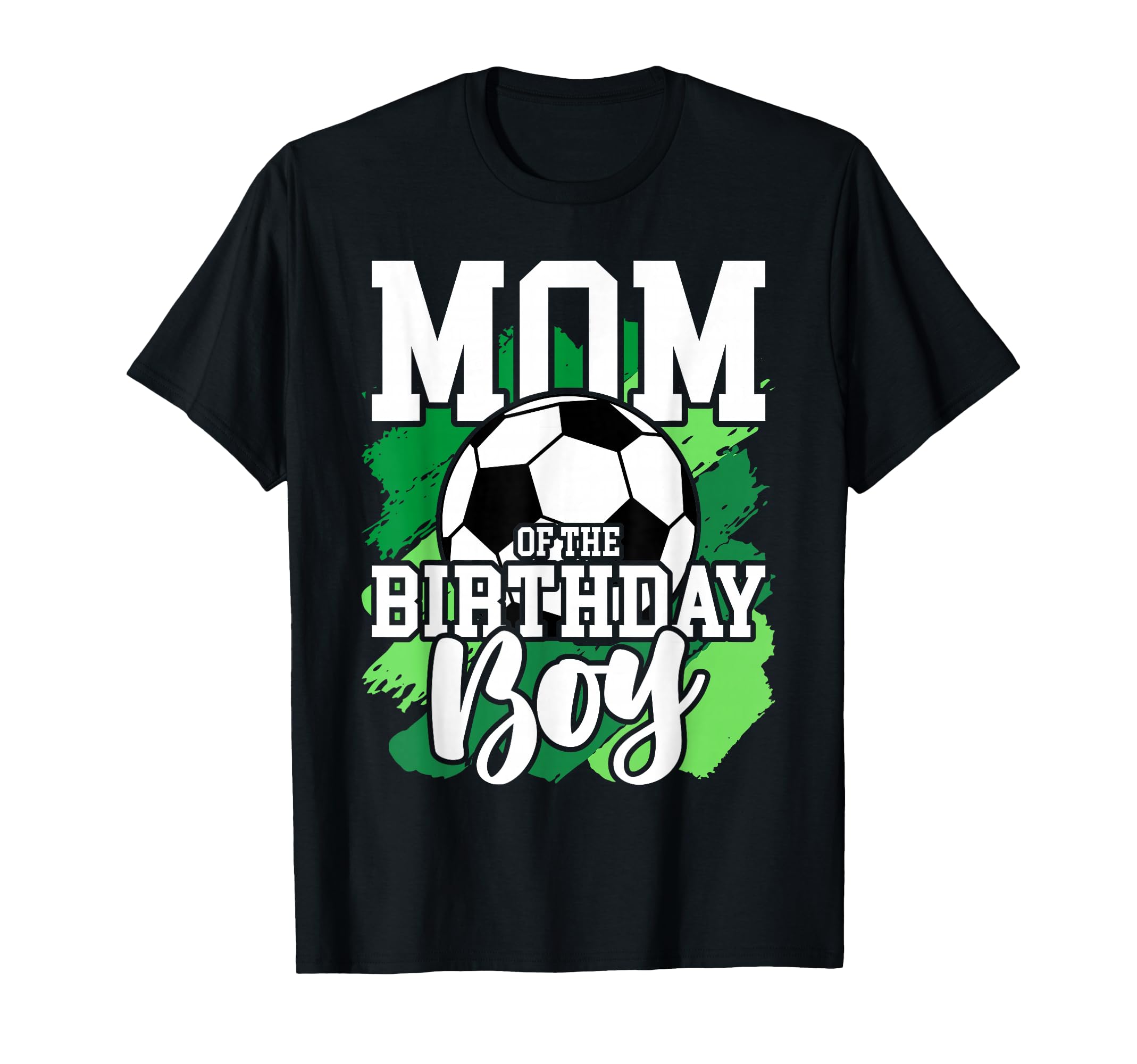Soccer Birthday Birthday Mom T-Shirt - Casual Everyday Wear for Adults - T-Shirt, Sweatshirt, Hoodie