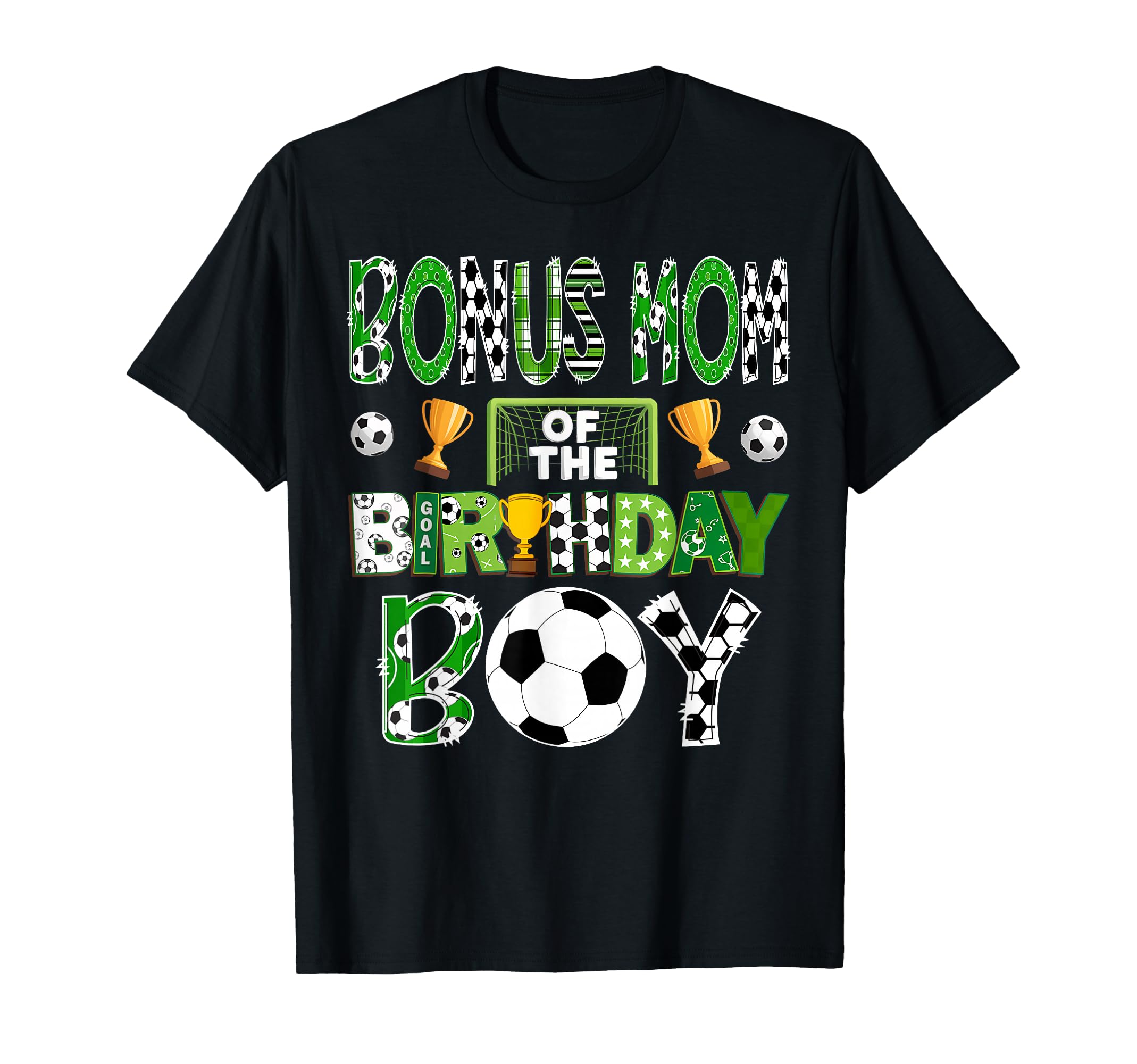 Bonus Mom Birthday Soccer Player Game Day T-Shirt - Trendy Graphic Unisex - T-Shirt, Sweatshirt, Hoodie