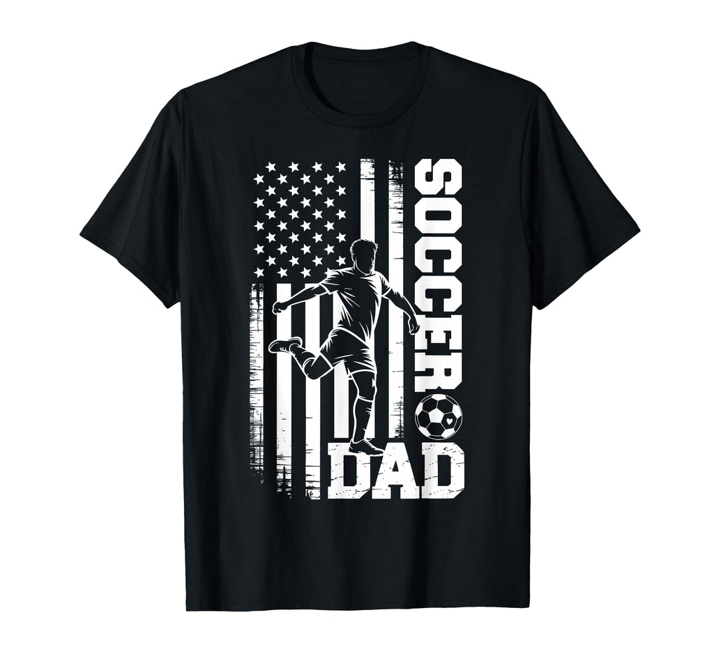 Proud Soccer Dad American Flag T-Shirt - Fun Novelty Design Men Women - T-Shirt, Sweatshirt, Hoodie