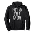 Lazy Funny Halloween Costume Pretend Im Hoodie - Unique Graphic for Adults - T-Shirt, Sweatshirt, Hoodie