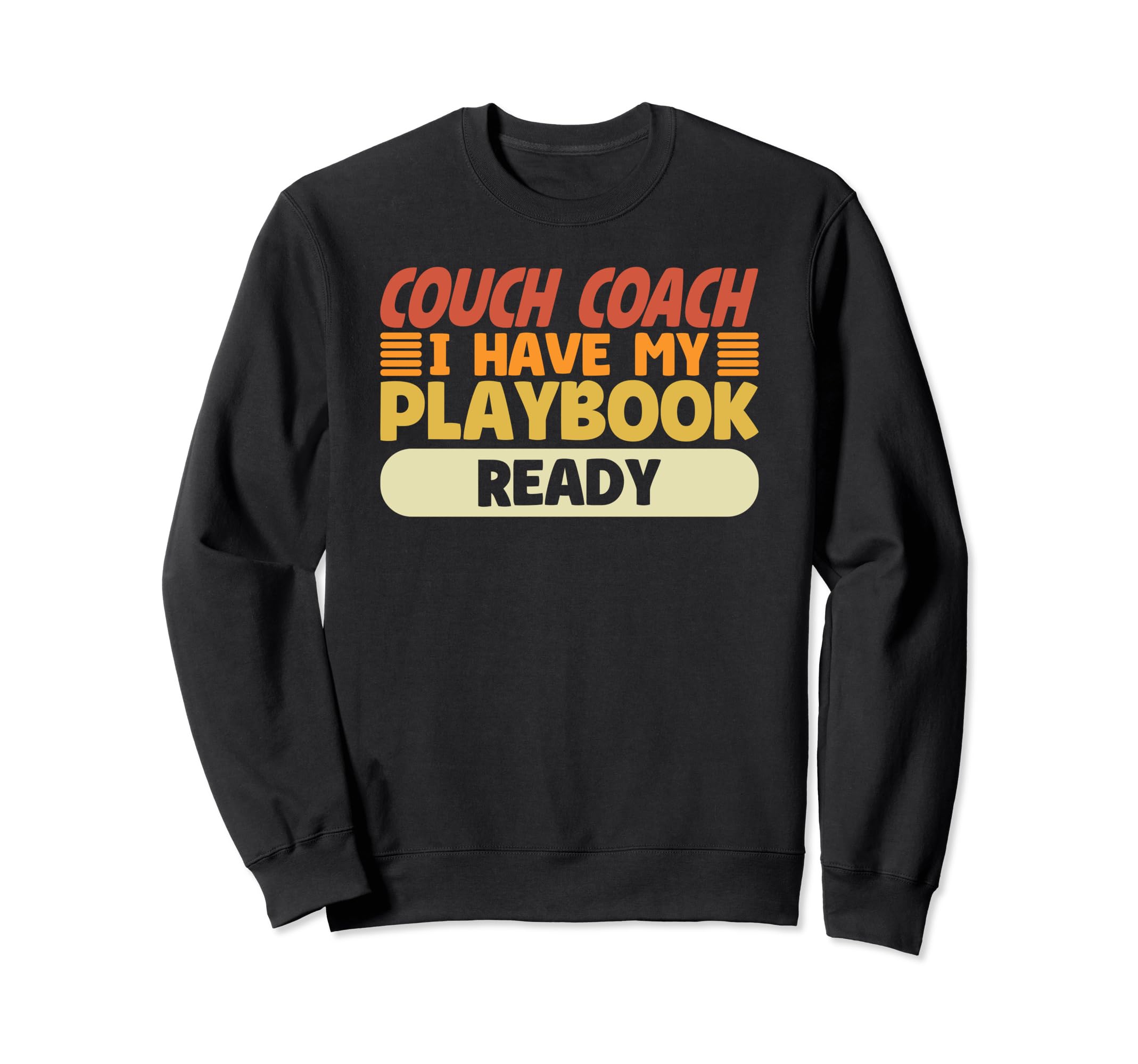 Lazy Couch Coach Funny Athletic Sweatshirt - Fun Novelty Design Men Women - T-Shirt, Sweatshirt, Hoodie