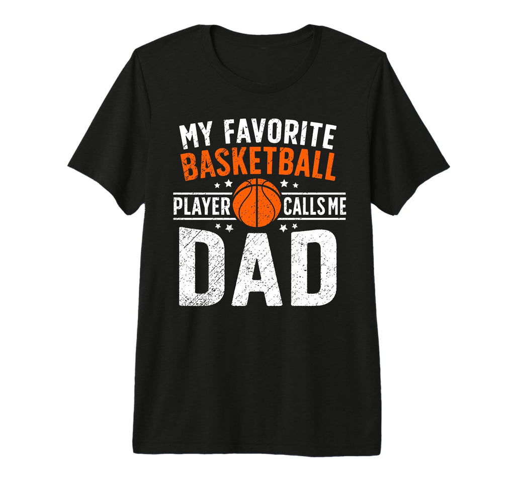 Mens Proud Basketball Dad Basketball T-Shirt - Streetwear Style Men Women - T-Shirt, Sweatshirt, Hoodie