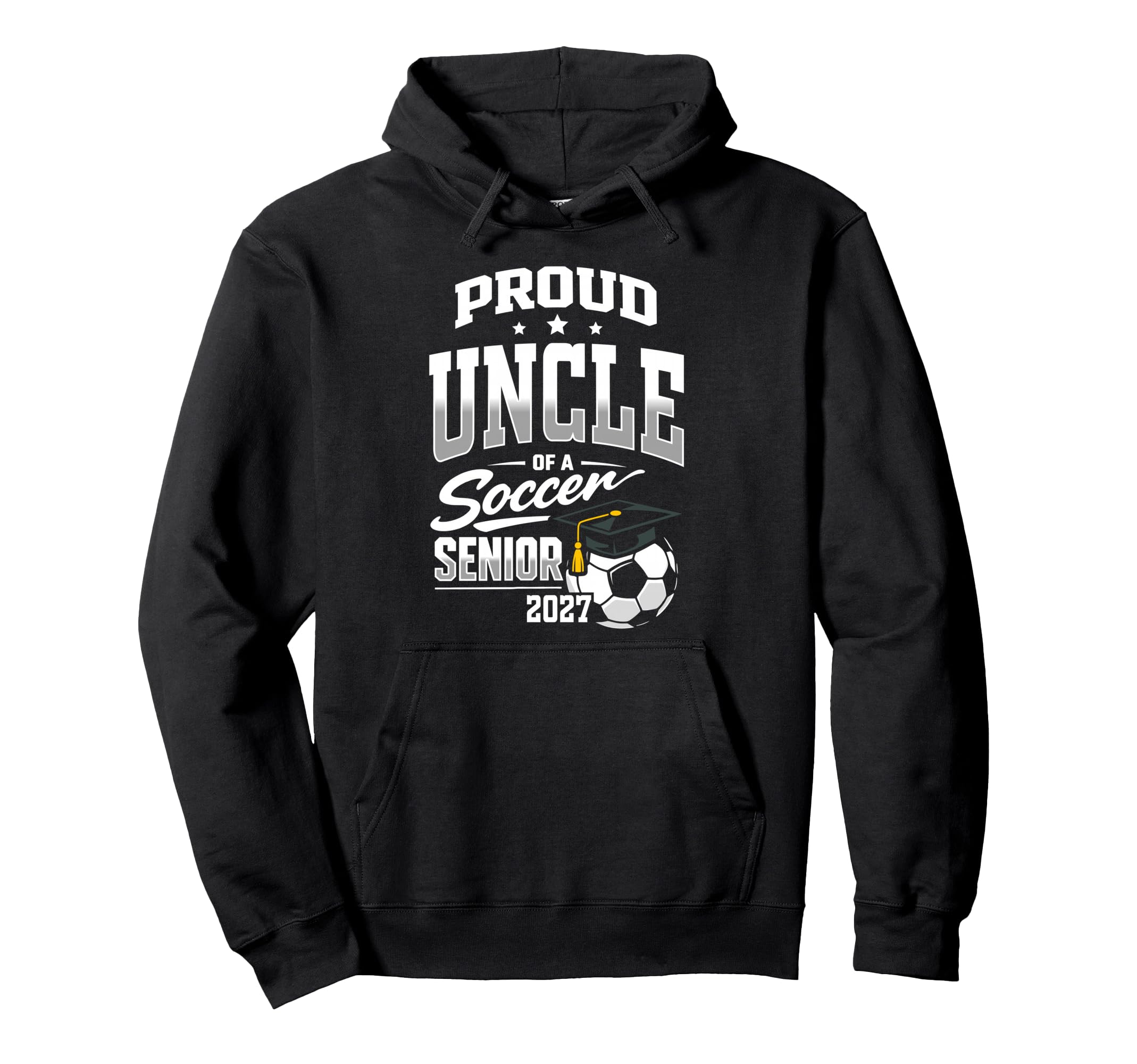 Proud Uncle Soccer Senior Class 2027 Hoodie - Aesthetic Graphic for Adults - T-Shirt, Sweatshirt, Hoodie