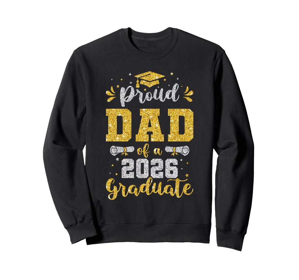 Daddy Senior 2026 Proud Dad Class Sweatshirt - Aesthetic Graphic Men Women - T-Shirt, Sweatshirt, Hoodie