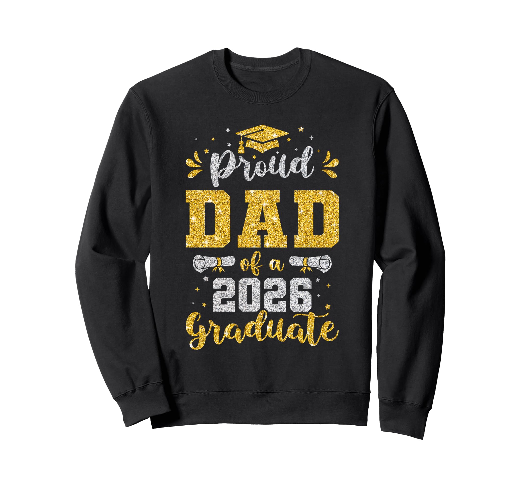Daddy Senior 2026 Proud Dad Class Sweatshirt - Aesthetic Graphic Men Women - T-Shirt, Sweatshirt, Hoodie