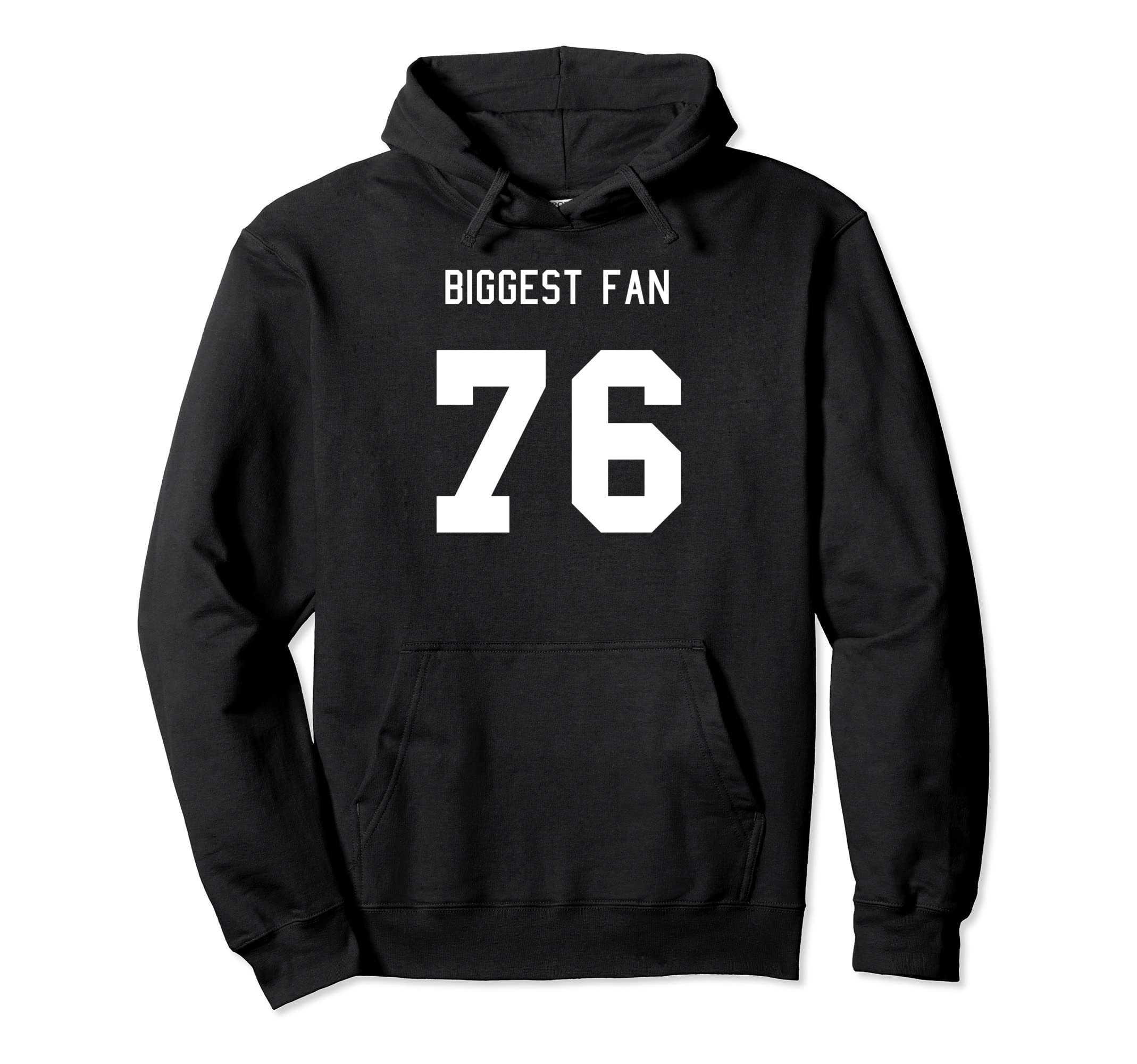 Number 76 Biggest Fan Sport Spirit Wear Hoodie - Trendy Graphic Unisex - T-Shirt, Sweatshirt, Hoodie