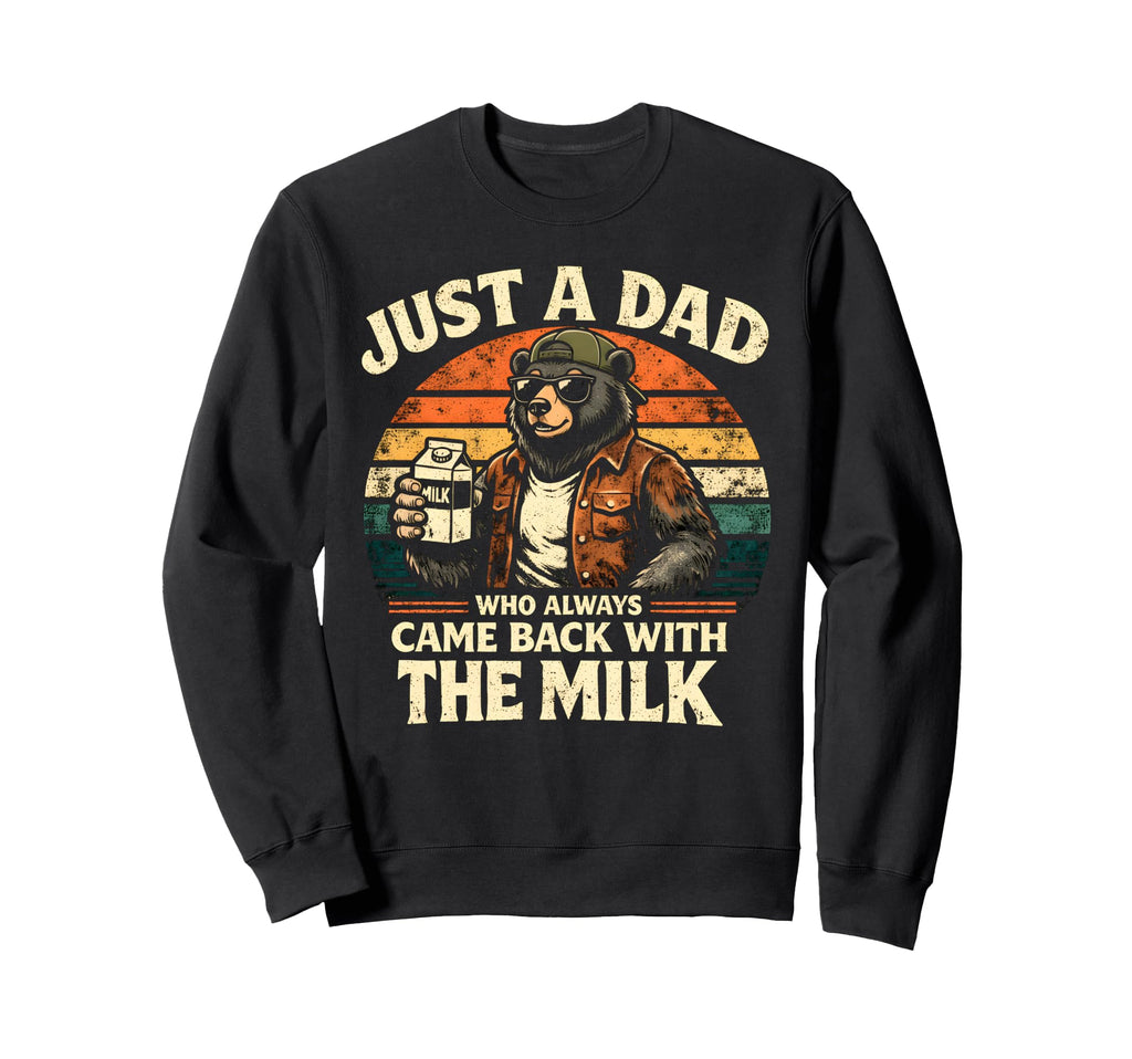 Bear Papa Just Dad Who Always Sweatshirt - Streetwear Style for Adults - T-Shirt, Sweatshirt, Hoodie
