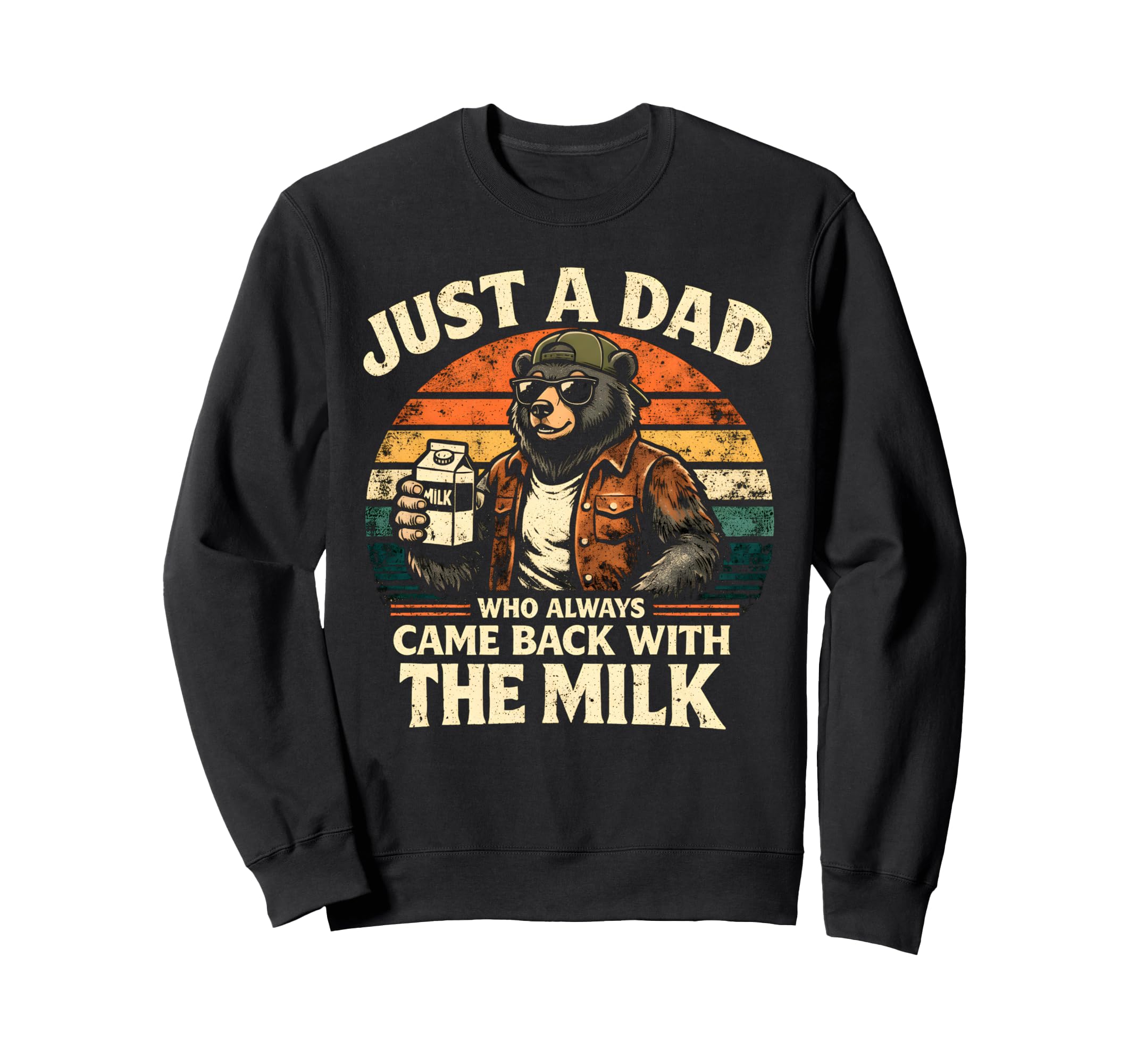 Bear Papa Just Dad Who Always Sweatshirt - Streetwear Style for Adults - T-Shirt, Sweatshirt, Hoodie