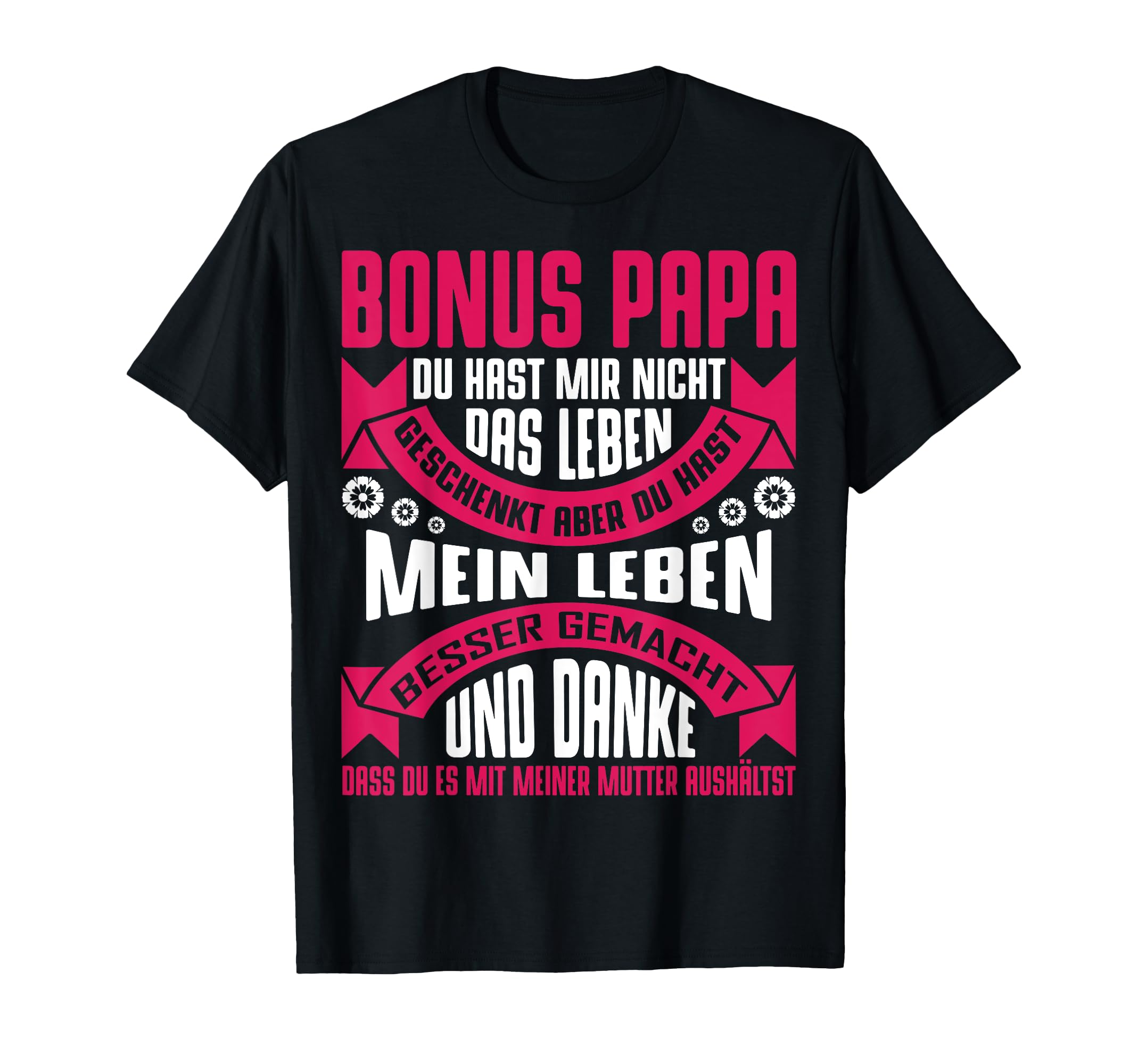 Bonuspapa Bonus Papa Stiefvater Geschenk T-Shirt - Graphic Print Men Women - T-Shirt, Sweatshirt, Hoodie