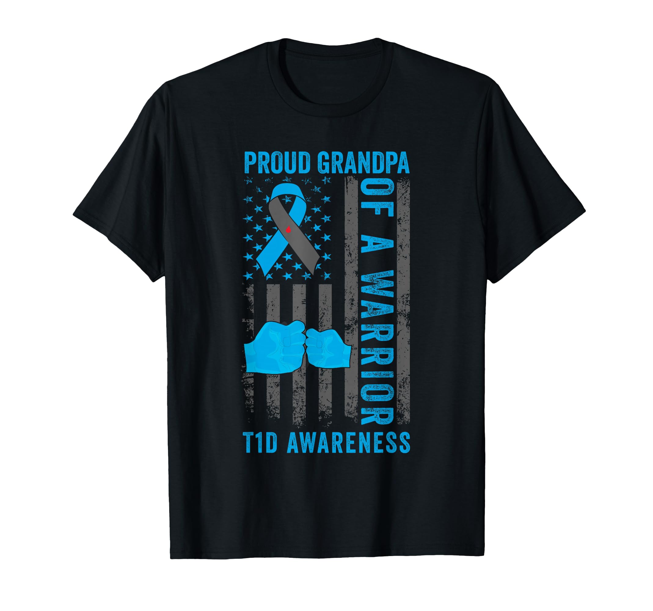 Proud Grandpa T1D Warrior Type 1 Diabetes T-Shirt - Trendy Graphic Unisex - T-Shirt, Sweatshirt, Hoodie