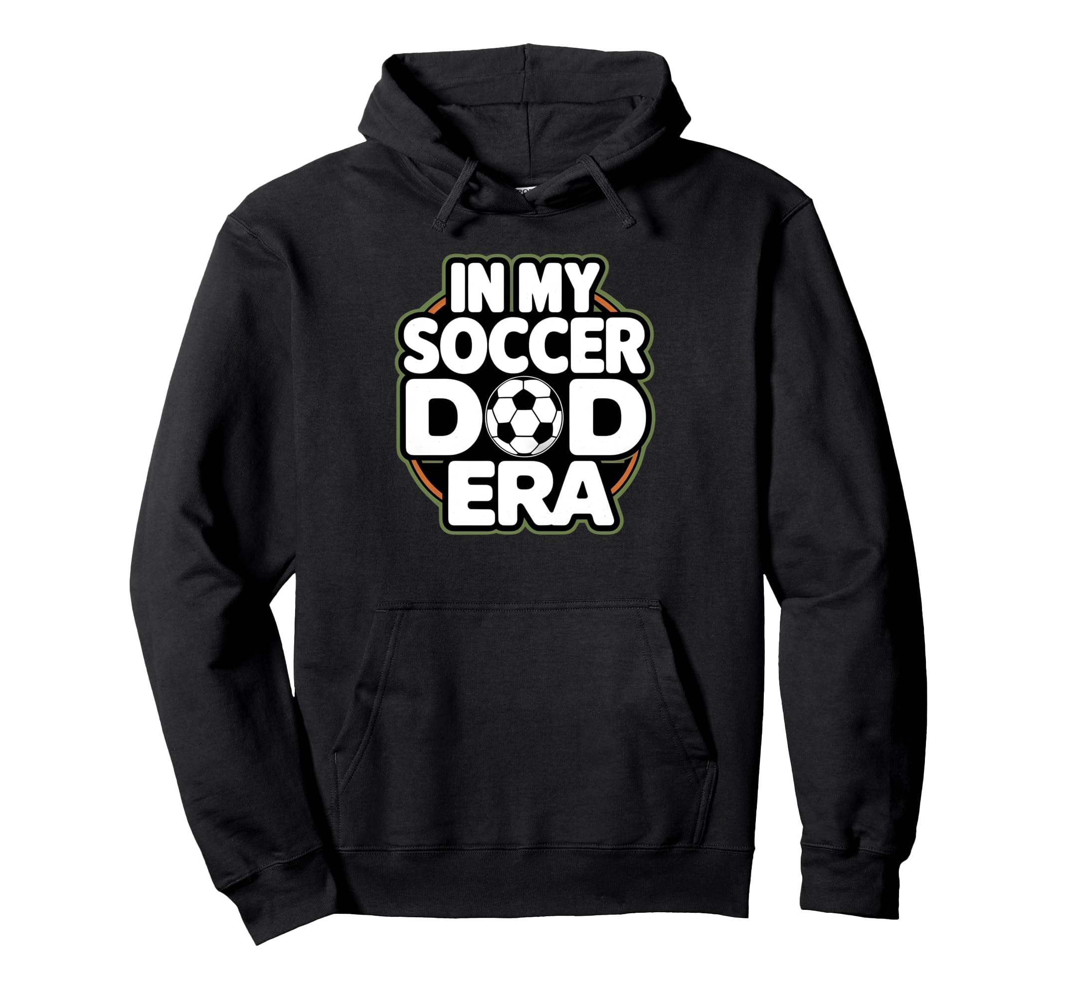 My Soccer Dad Era Funny Soccer Dad Hoodie - Graphic Print for Adults - T-Shirt, Sweatshirt, Hoodie