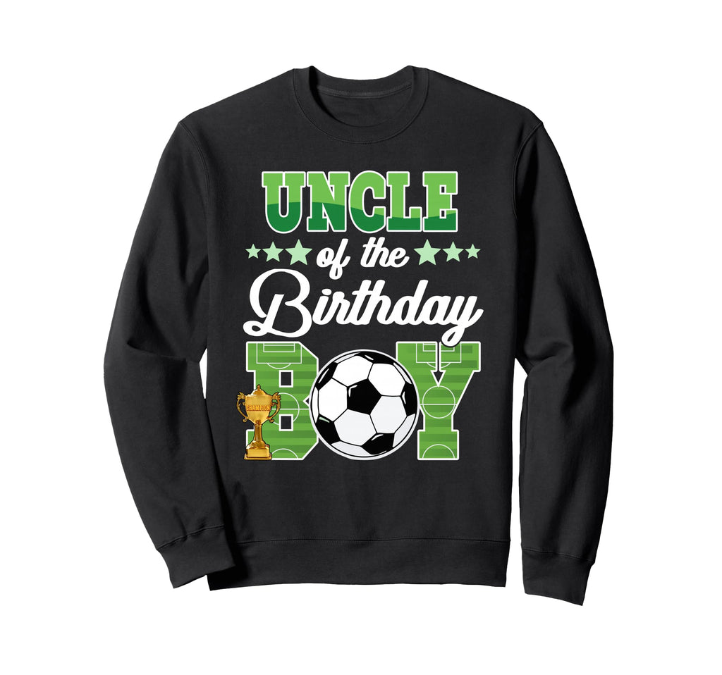 Soccer Uncle Birthday Party Soccer Sweatshirt - Minimalist Print Men Women - T-Shirt, Sweatshirt, Hoodie