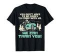 Crazy Camp Us Funny Camping Van Rv T-Shirt - Unique Graphic for Adults - T-Shirt, Sweatshirt, Hoodie