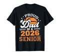 Proud Dad 2026 Senior Basketball Player T-Shirt - Minimalist Print Unisex - T-Shirt, Sweatshirt, Hoodie
