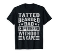 Tatted Bearded Dad Superhero Without T-Shirt - Custom Art Print Men Women - T-Shirt, Sweatshirt, Hoodie
