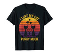I Love My Cat Purry Much Cat Lover T-Shirt - Fun Novelty Design Men Women - T-Shirt, Sweatshirt, Hoodie