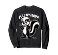 Funny Skunk Stinky Smelly Joke Sweatshirt - Fun Novelty Design Men Women - T-Shirt, Sweatshirt, Hoodie