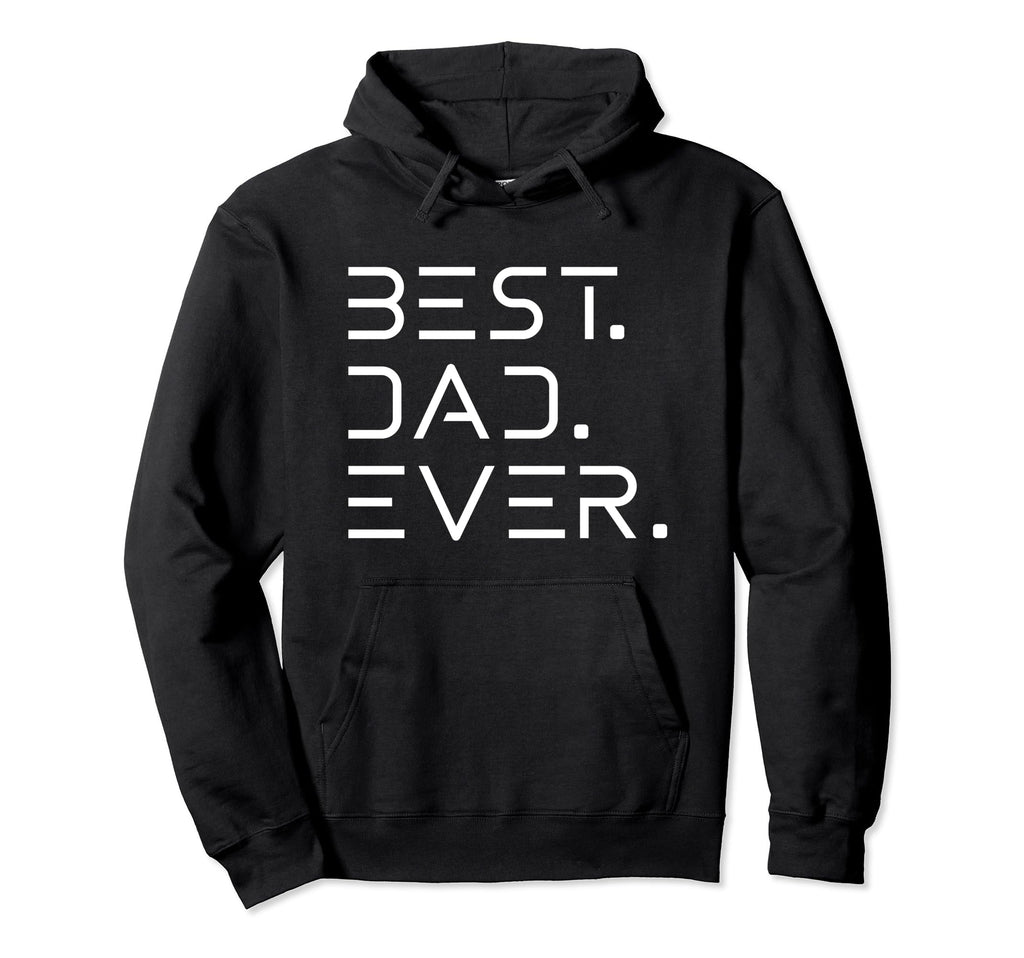 Best Dad Ever Modern Developer Hoodie - Streetwear Style Men Women - T-Shirt, Sweatshirt, Hoodie