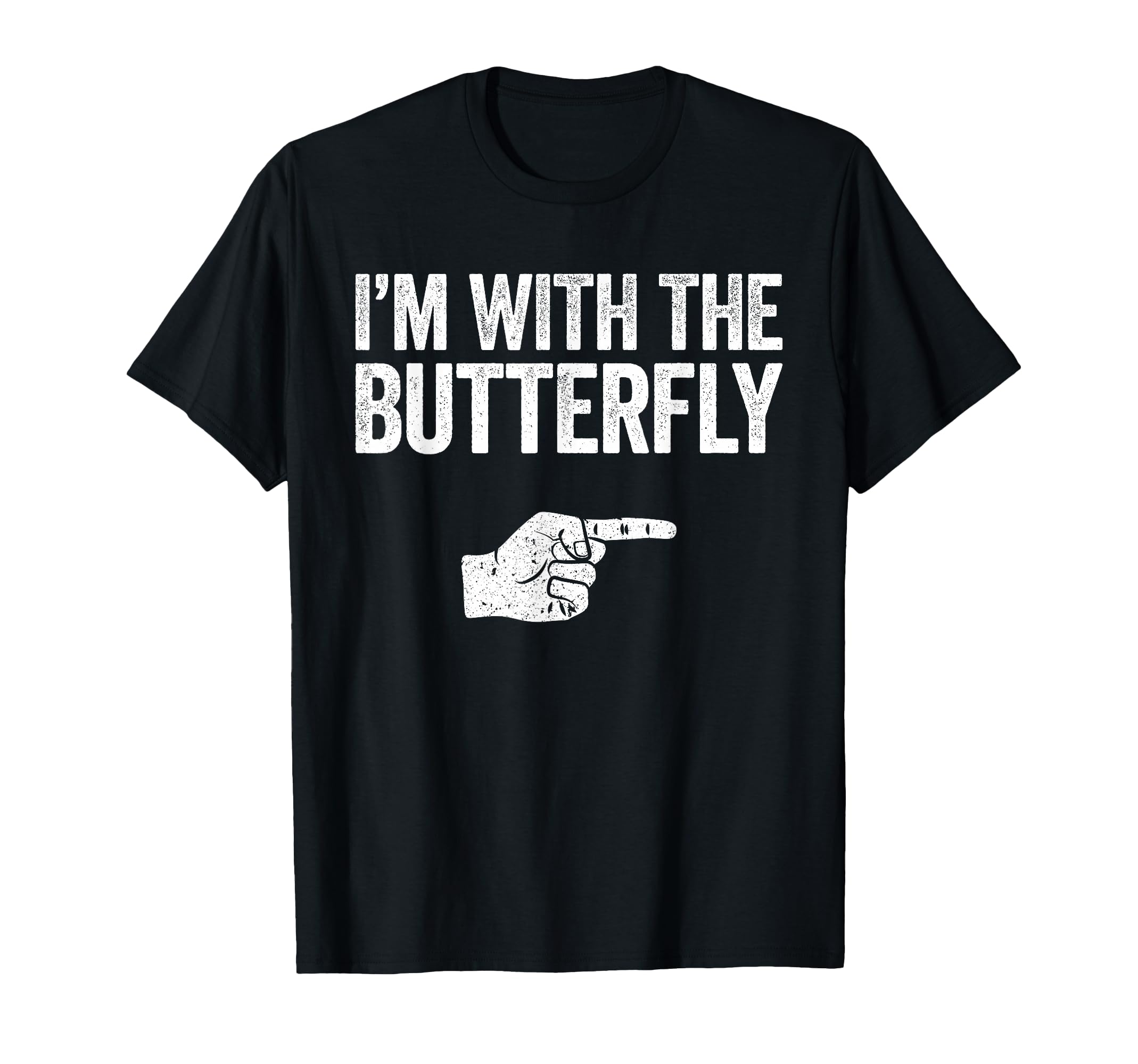 Im Butterfly Matching Butterfly T-Shirt - Streetwear Style for Adults - T-Shirt, Sweatshirt, Hoodie