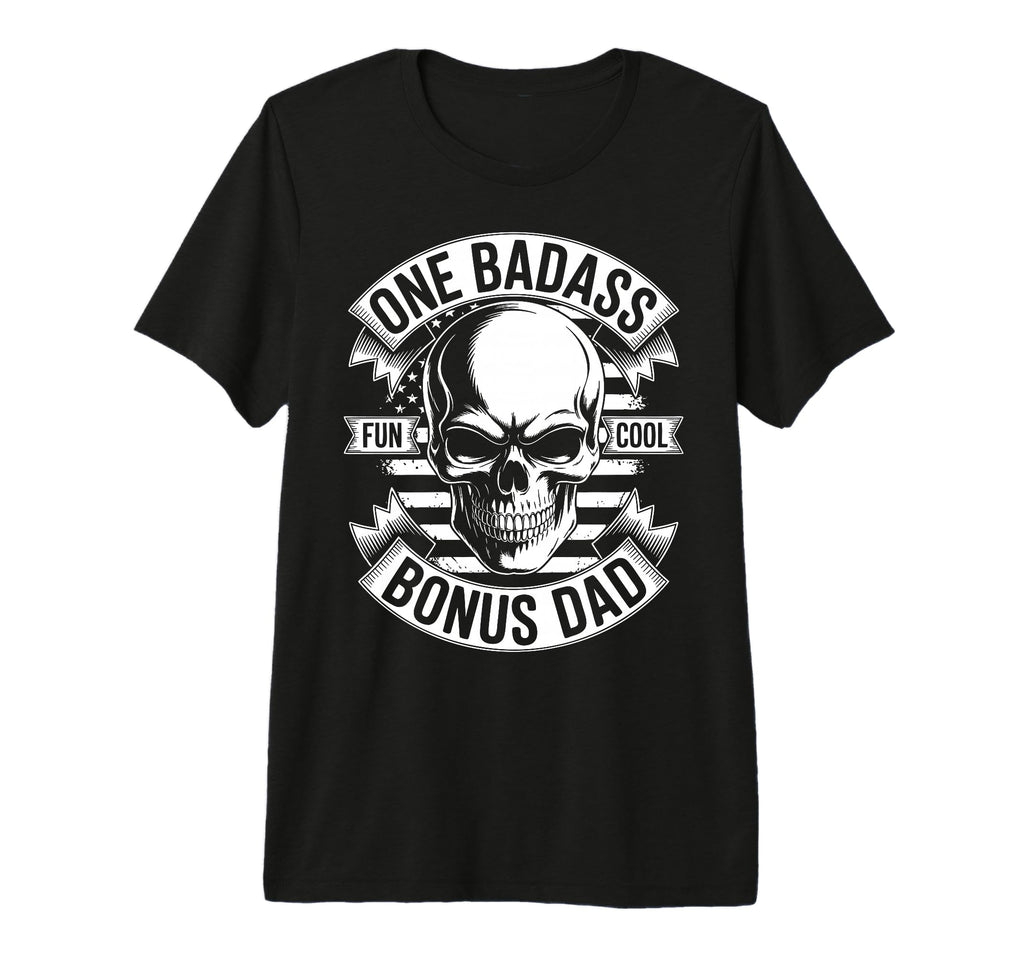 Bonus Dad Step Parent Stepfather T-Shirt - Streetwear Style Men Women - T-Shirt, Sweatshirt, Hoodie