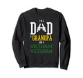 Im Dad Grandpa And Vietnam Veteran Sweatshirt - Aesthetic Graphic Men Women - T-Shirt, Sweatshirt, Hoodie