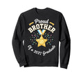 Graduation School Senior Proud Sweatshirt - Casual Everyday Wear Unisex - T-Shirt, Sweatshirt, Hoodie