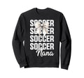 Soccer Nana Soccer Player Sweatshirt - Aesthetic Graphic for Adults - T-Shirt, Sweatshirt, Hoodie