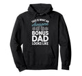 Bonus Dad Step Parent Family Stepfather Hoodie - Graphic Print for Adults - T-Shirt, Sweatshirt, Hoodie