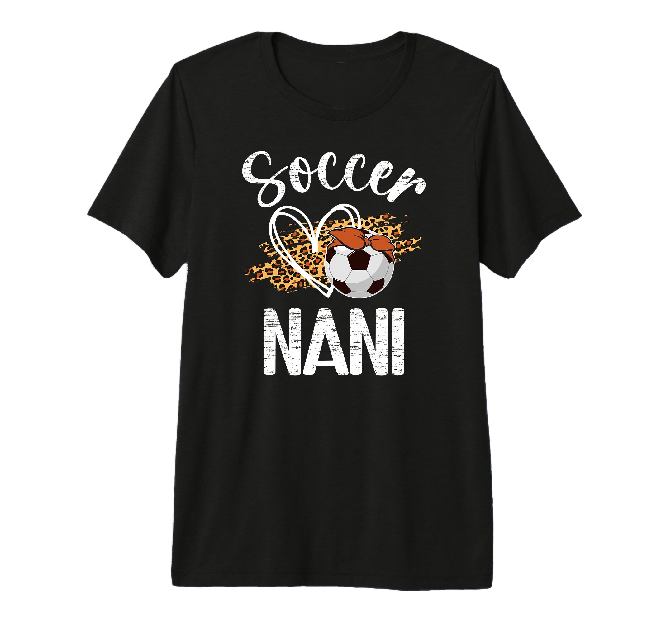 Soccer Nani Leopard Grandma Nani Soccer T-Shirt - Unique Graphic Unisex - T-Shirt, Sweatshirt, Hoodie