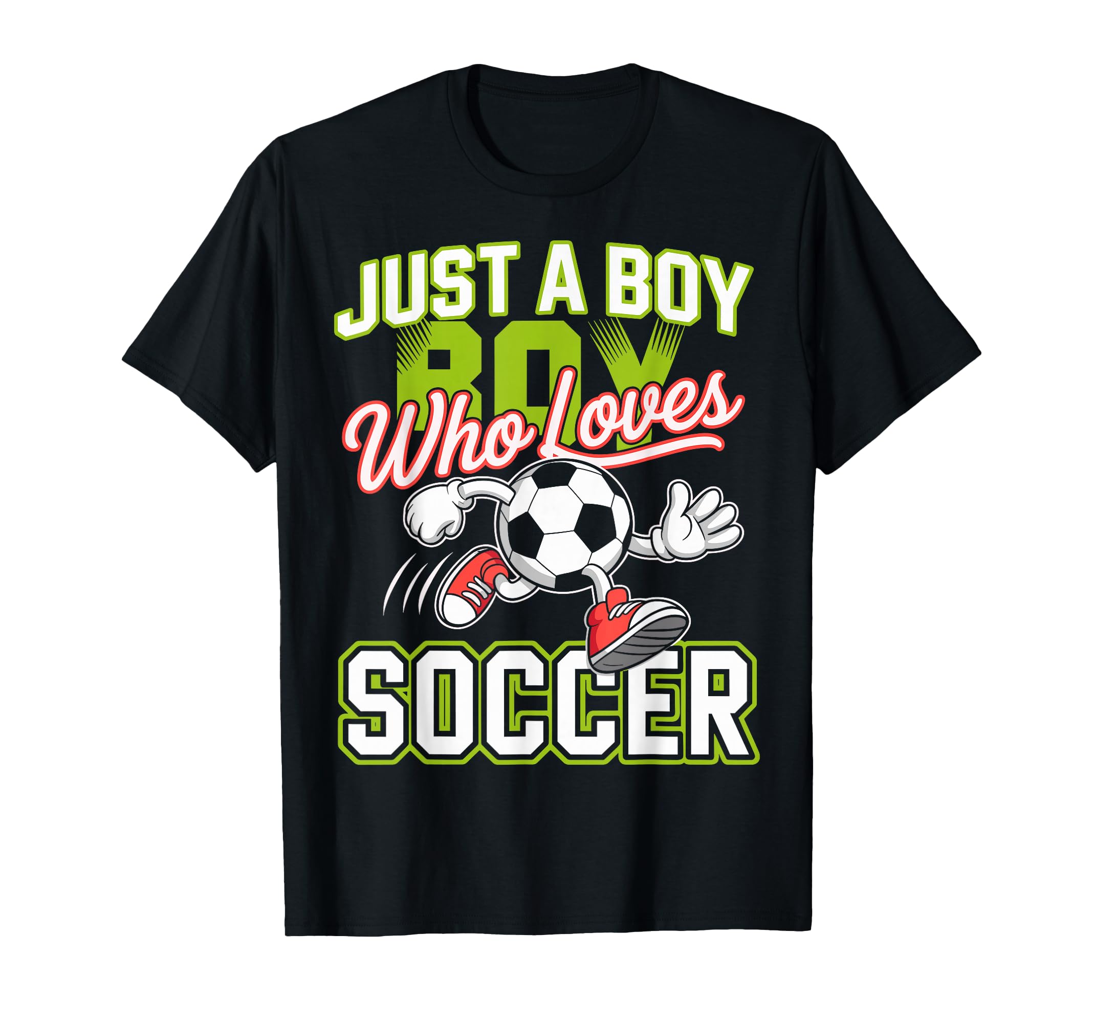 Just Who Loves Soccer Footbal Player T-Shirt - Novelty Apparel Men Women - T-Shirt, Sweatshirt, Hoodie