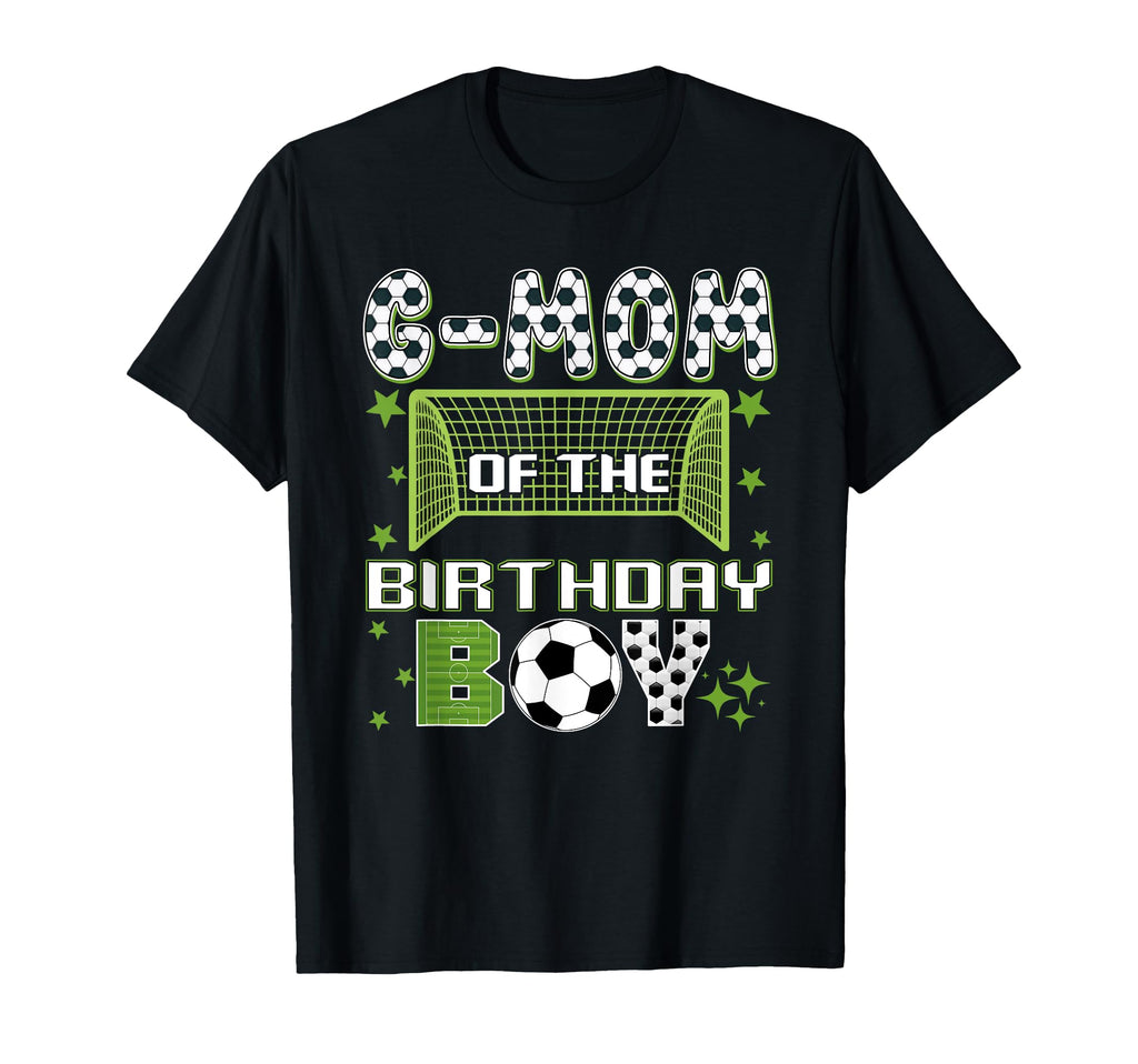G Mom Birthday Soccer Group Family T-Shirt - Streetwear Style for Adults - T-Shirt, Sweatshirt, Hoodie