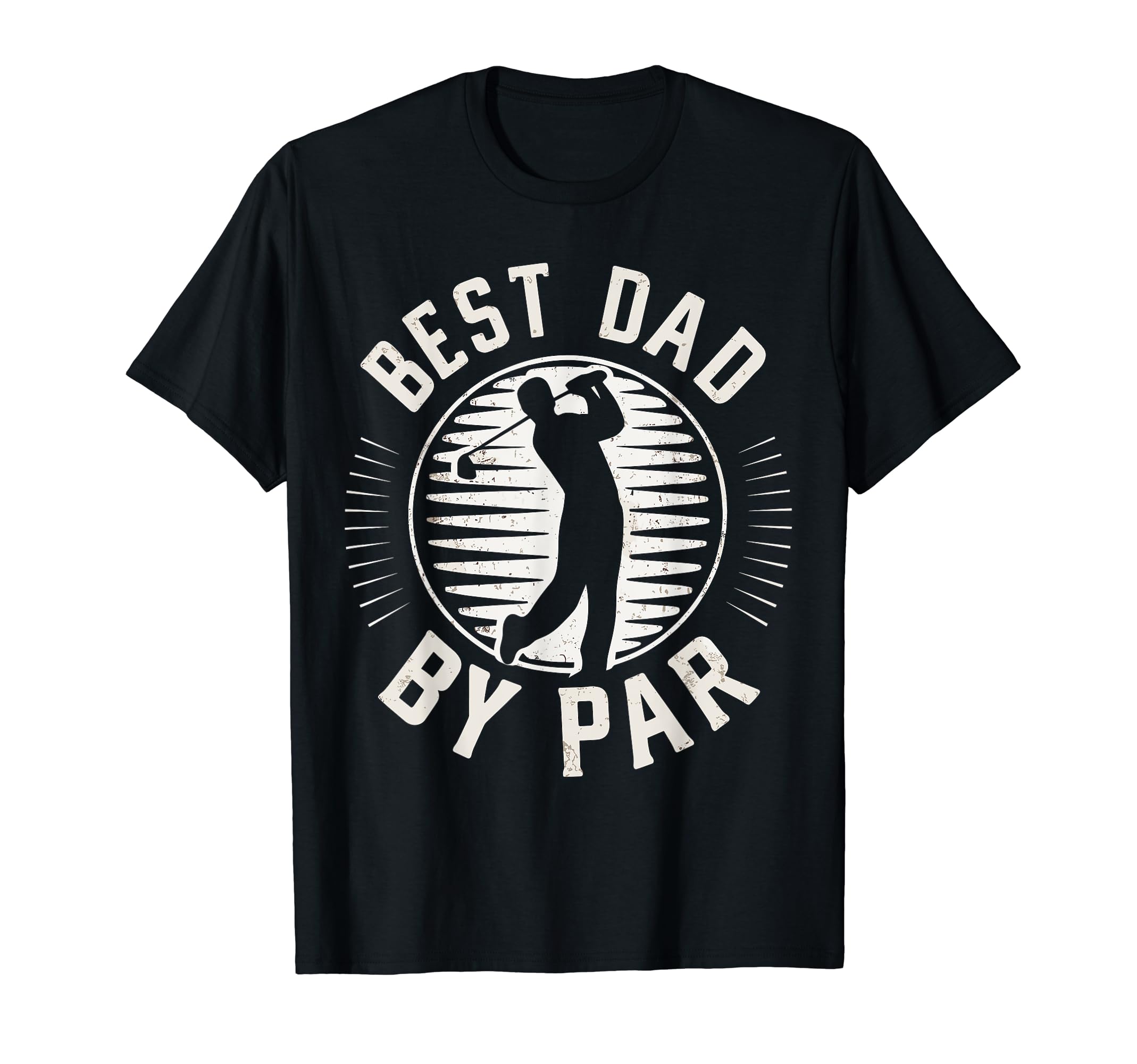 Fathers Day Golf Lover Best Dad Par T-Shirt - Unique Graphic for Adults - T-Shirt, Sweatshirt, Hoodie