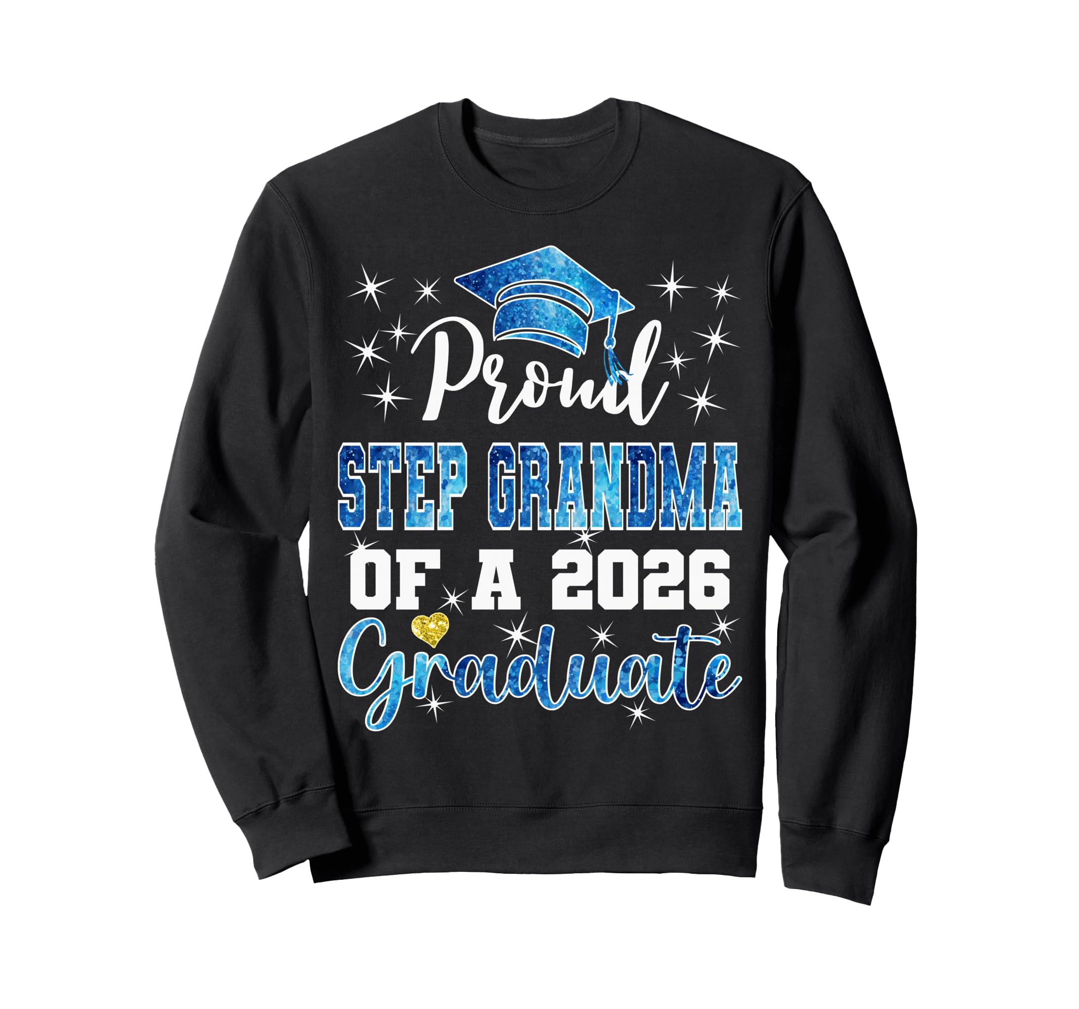 Super Proud Step Grandma 2026 Sweatshirt - Streetwear Style Unisex - T-Shirt, Sweatshirt, Hoodie