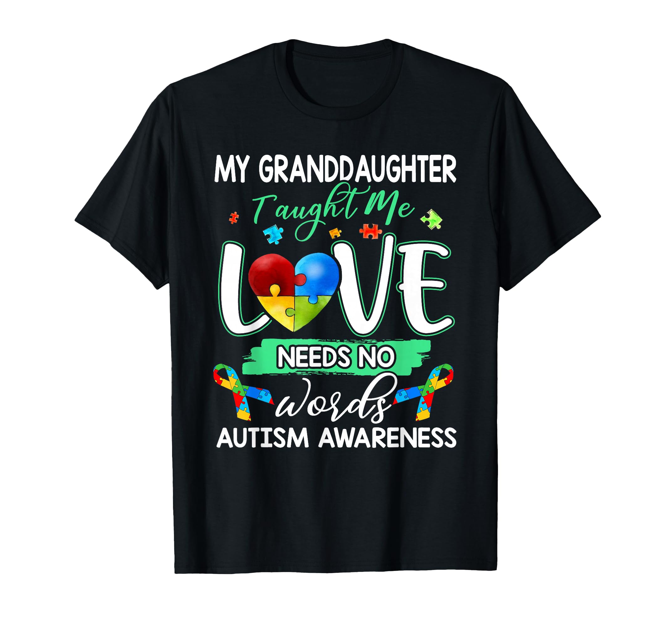 Granddaughter Taught Me Love Needs No T-Shirt - Graphic Print Men Women - T-Shirt, Sweatshirt, Hoodie