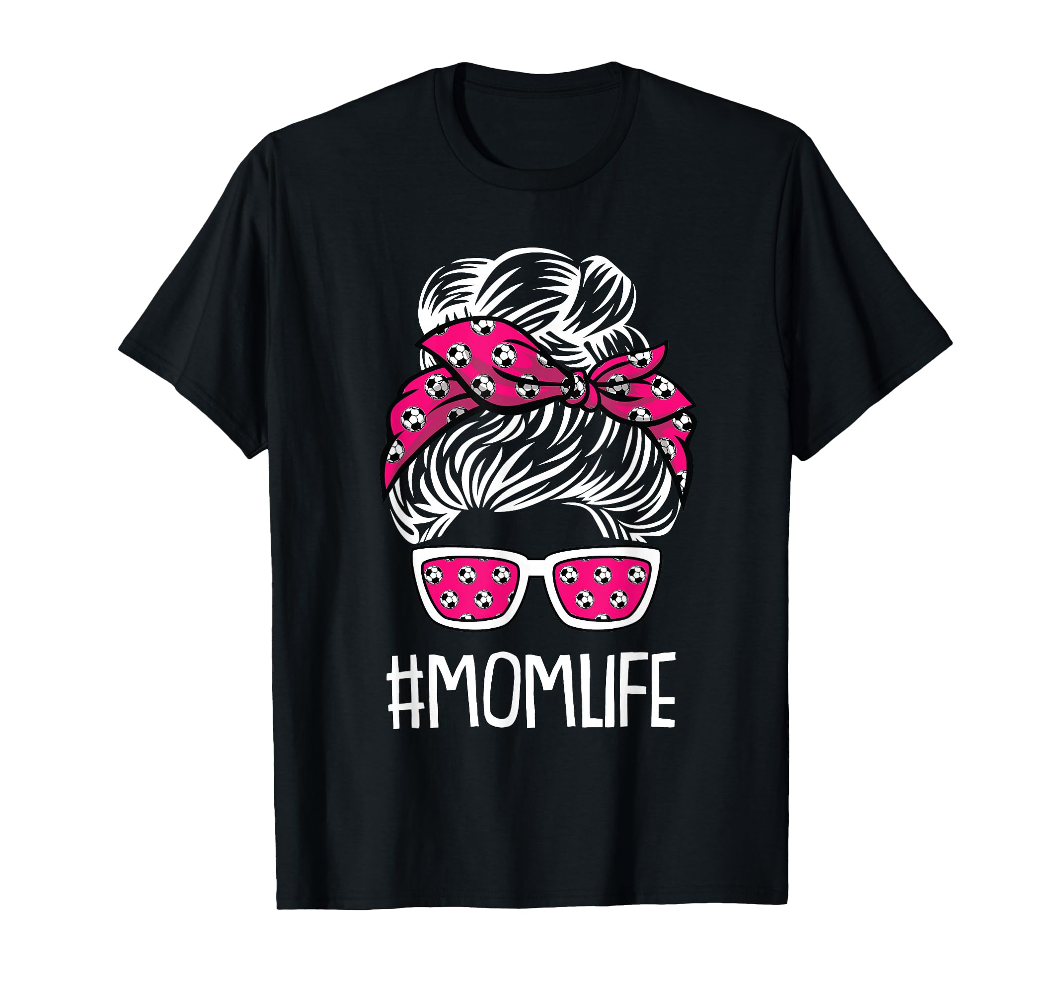 Mom Life Mothers Day Soccer Ball T-Shirt - Streetwear Style Men Women - T-Shirt, Sweatshirt, Hoodie