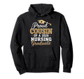 Proud Cousin Class 2026 Nursing Hoodie - Custom Art Print for Adults - T-Shirt, Sweatshirt, Hoodie