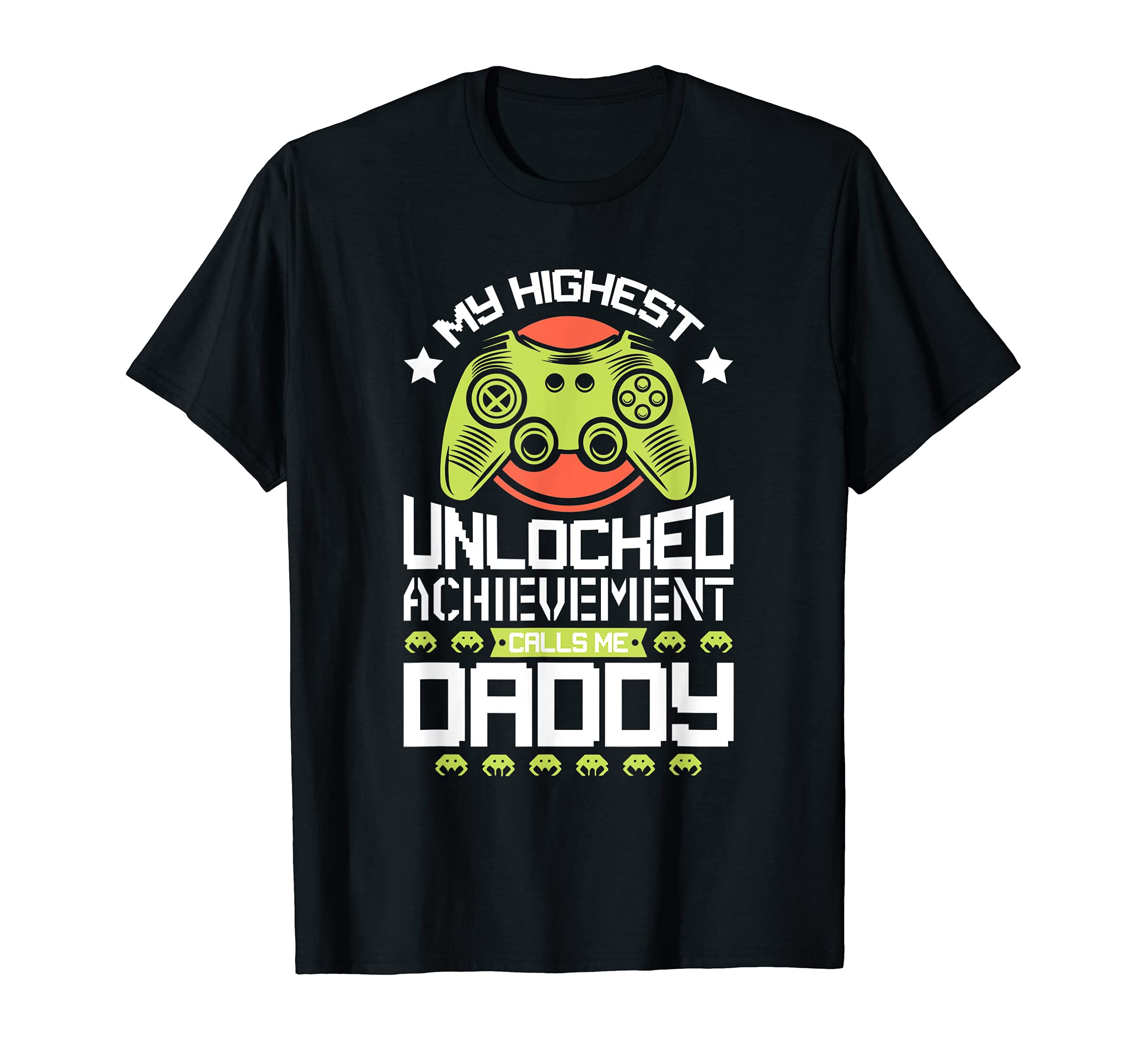 Mens My Highest Unlocked Achievement T-Shirt - Trendy Graphic Men Women - T-Shirt, Sweatshirt, Hoodie