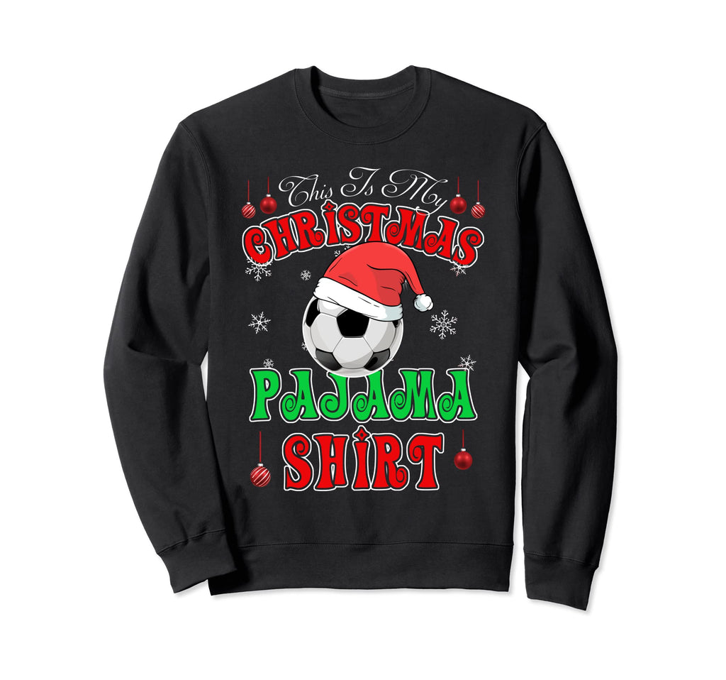 Soccer Santa Hat This Is My Pajama Sweatshirt - Trendy Graphic for Adults - T-Shirt, Sweatshirt, Hoodie