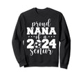 2024 Senior Proud Nana Senior Class Sweatshirt - Novelty Apparel Men Women - T-Shirt, Sweatshirt, Hoodie
