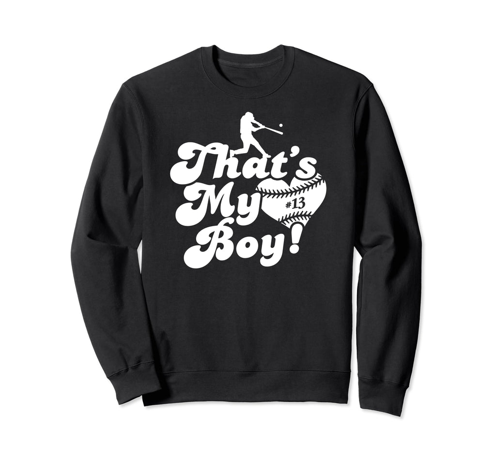 Thats My 13 Baseball Mom Baseball Dad Sweatshirt - Graphic Print for Adults - T-Shirt, Sweatshirt, Hoodie