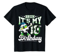 10 Years Old Birthday Bruh Its My 10Th T-Shirt - Trendy Graphic Men Women - T-Shirt, Sweatshirt, Hoodie