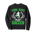 Soccer Player Soccer Sweatshirt - Streetwear Style Men Women - T-Shirt, Sweatshirt, Hoodie
