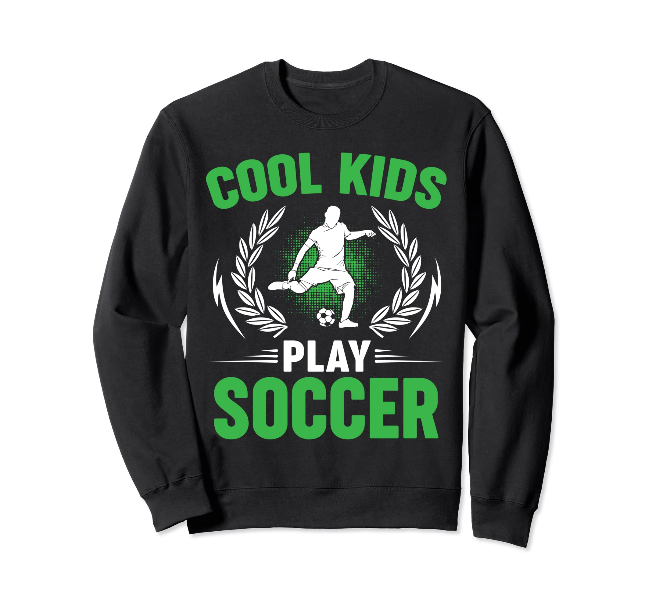 Soccer Player Soccer Sweatshirt - Streetwear Style Men Women - T-Shirt, Sweatshirt, Hoodie