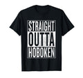 Straight Outta Hoboken Great Travel T-Shirt - Casual Everyday Wear Unisex - T-Shirt, Sweatshirt, Hoodie