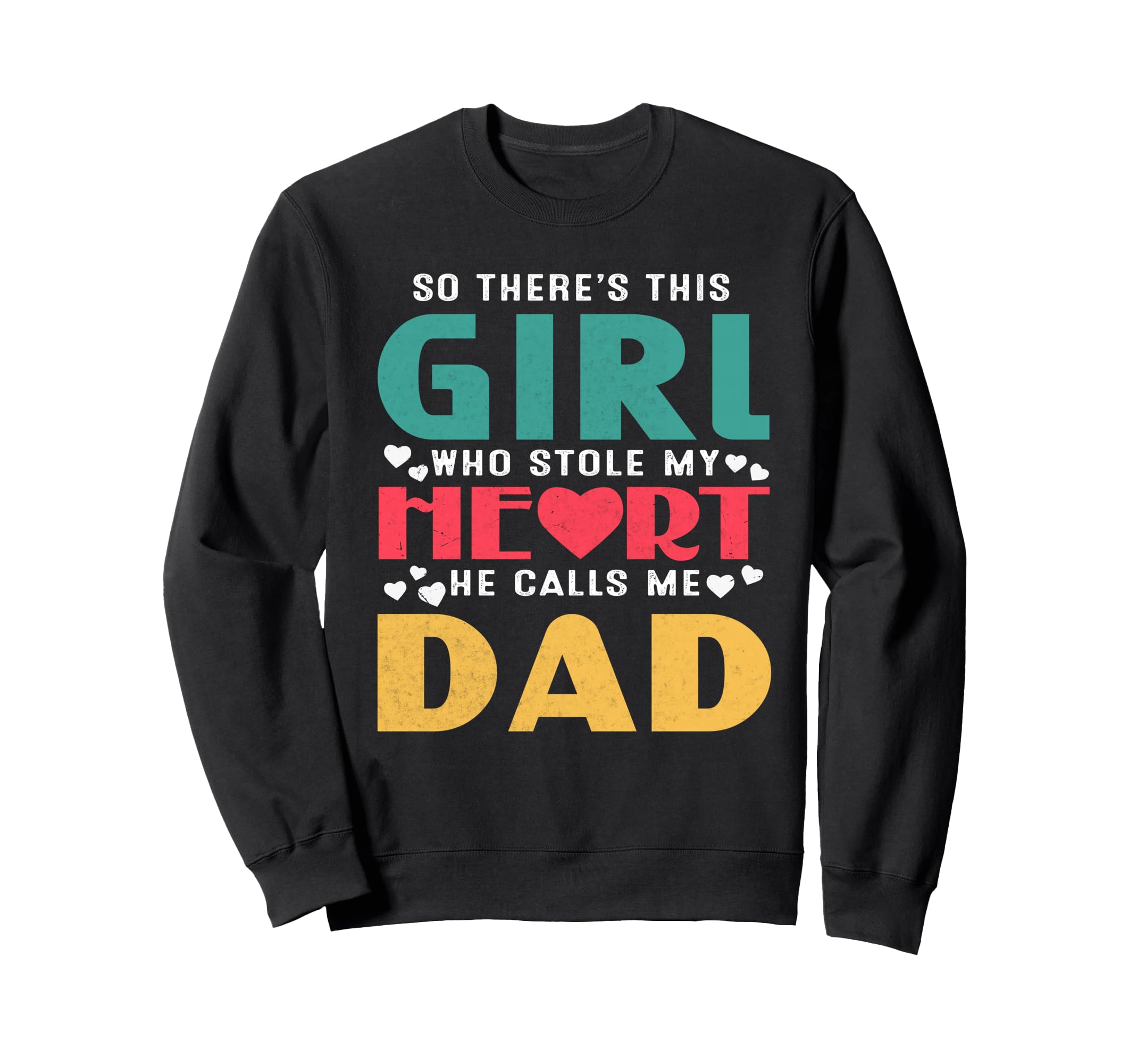 So Theres This Who Stole My Heart He Sweatshirt - Trendy Graphic Men Women - T-Shirt, Sweatshirt, Hoodie