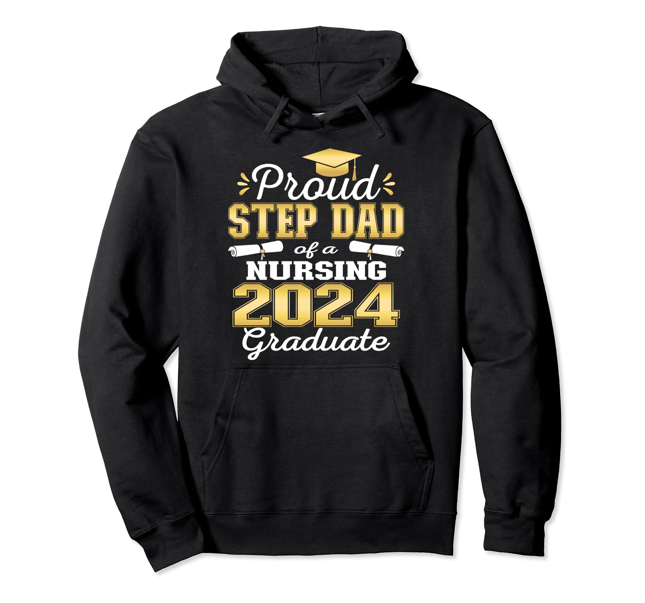 Proud Step Dad Class 2024 Nursing Hoodie - Aesthetic Graphic Unisex - T-Shirt, Sweatshirt, Hoodie