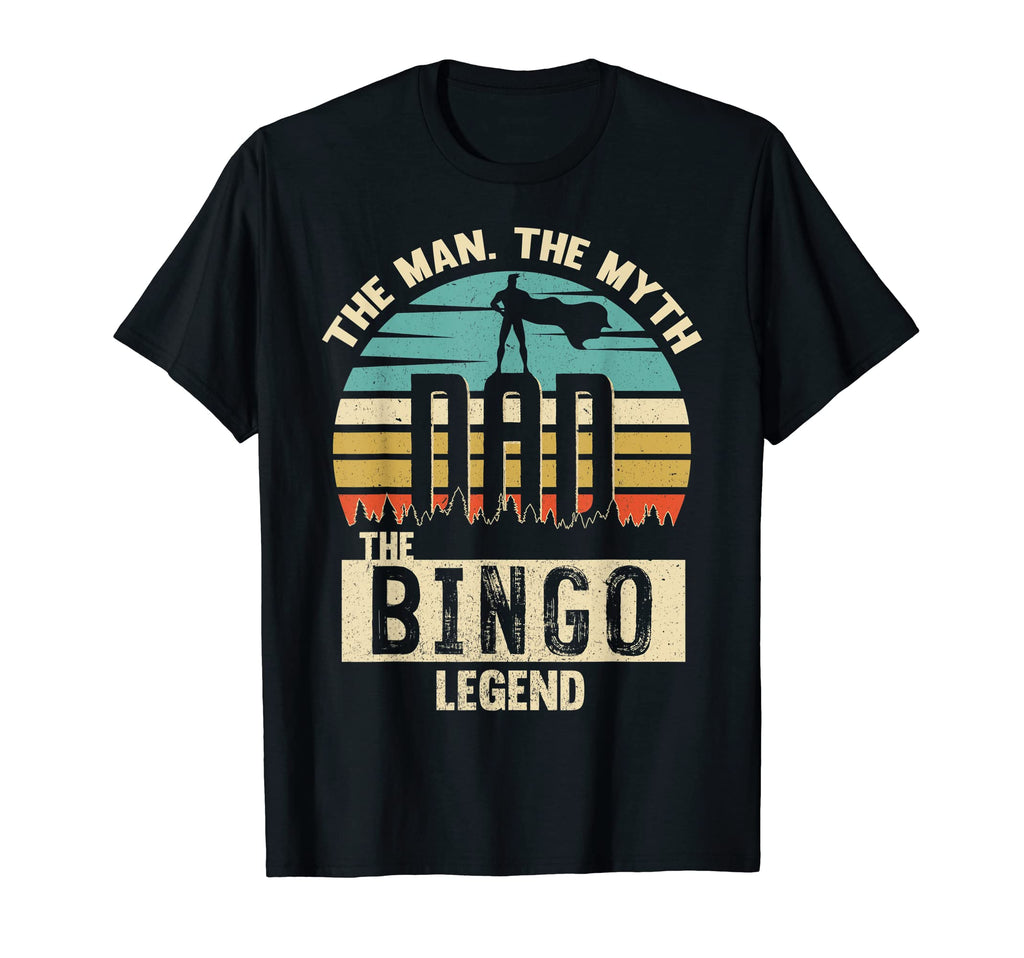 Myth Legend Dad Bingo T-Shirt - Unique Graphic Unisex - T-Shirt, Sweatshirt, Hoodie